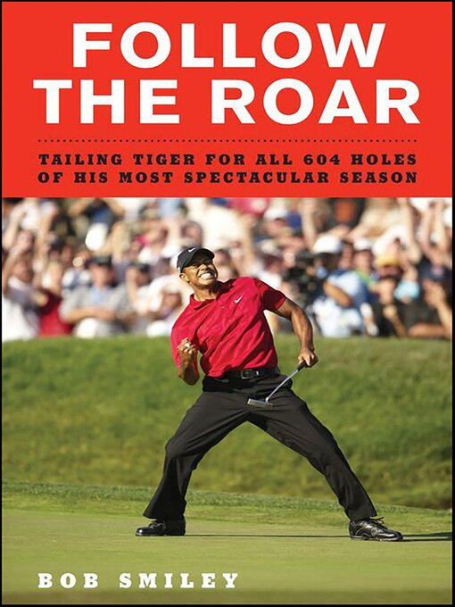 Title details for Follow the Roar by Bob Smiley - Available